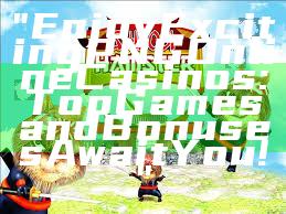 "Enjoy Exciting PNG Online Casinos: Top Games and Bonuses Await You!"