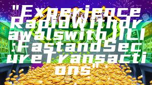 "Experience Rapid Withdrawals with JILI: Fast and Secure Transactions"