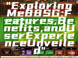 "Exploring Me88 SG: Features, Benefits, and User Experience Unveiled"